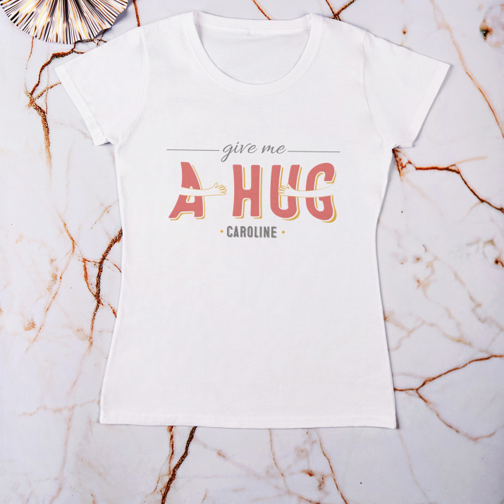 Give me a hug - T-Shirt mit Aufdruck für Damen